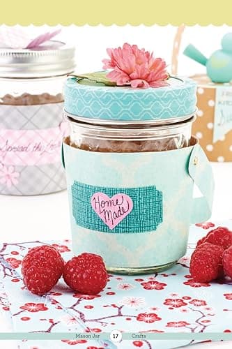 Mason Jar DIY: Easy Projects for Everyday Canning Jars